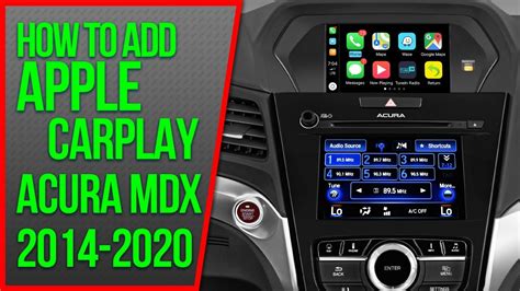 Note that these steps may vary depending on the make and model of your vehicle. . Add apple carplay to 2014 acura mdx